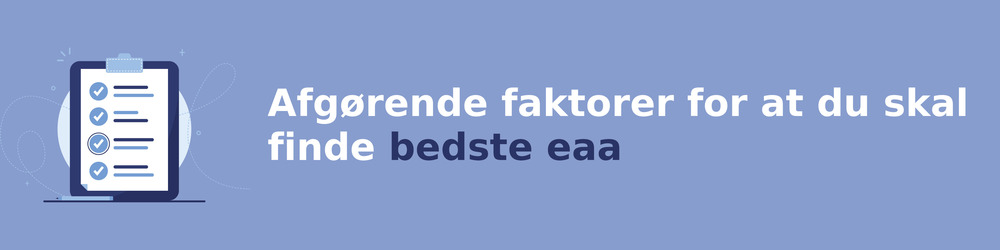 Ratkaisevia tekijöitä sinun on löydettävä bedste eaa