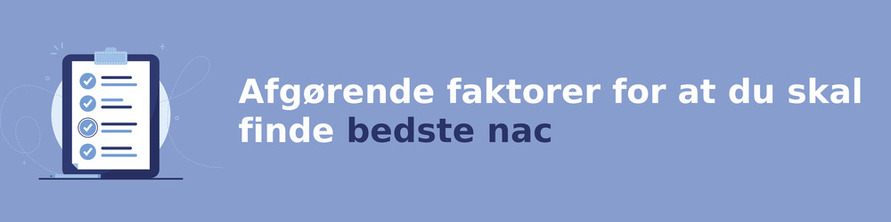 Ratkaisevia tekijöitä sinun on löydettävä bedste nac