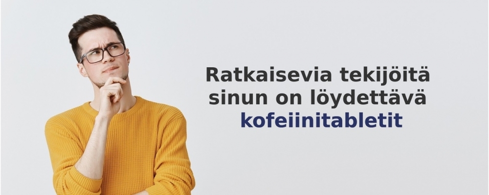 usein kysytyt kysymykset aiheesta Kofeiinitabletit