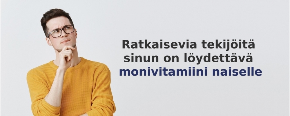usein kysytyt kysymykset aiheesta Monivitamiini naiselle