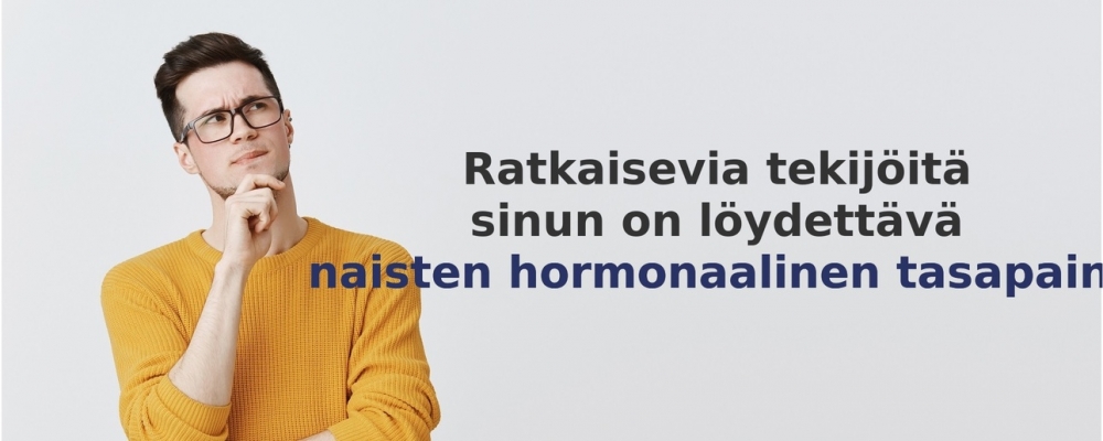 usein kysytyt kysymykset aiheesta Naisten hormonaalinen tasapaino